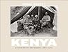 Kenya: A Country in the Making, 1880-1940 Kenya: A Country in the Making, 1880-1940