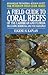A Field Guide to Coral Reefs of the Caribbean and Florida Inc... by Eugene H. Kaplan