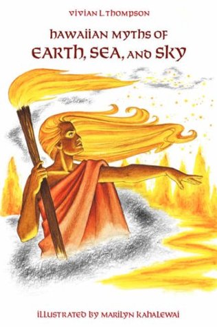 Hawaiian Myths of Earth, Sea, and Sky (Paperback)