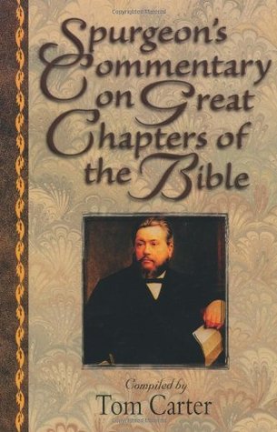 Spurgeon's Commentary on Great Chapters of the Bible