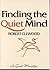 Finding the Quiet Mind (Que...