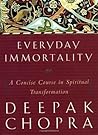 Everyday Immortality: A Concise Course in Spiritual Transformation