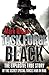 Task Force Black: The Explosive True Story of the Secret Special Forces War in Iraq
