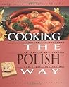 Cooking the Polish Way by Danuta Zamojska-Hutchins