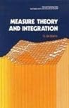 Measure Theory and Integration Measure Theory and Integration