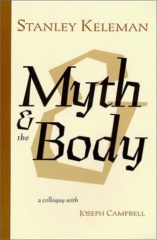 Myth & the Body - A colloquy with Joseph Campbell (Paperback)