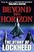 Beyond The Horizon: The Story Of Lockheed