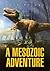 A Mesozoic Adventure by Jack Briggs