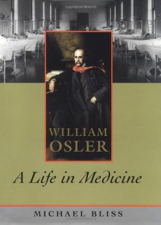 William Osler: A Life in Medicine (Hardcover)