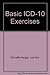 Basic ICD-10-CM/PCS Coding Exercises