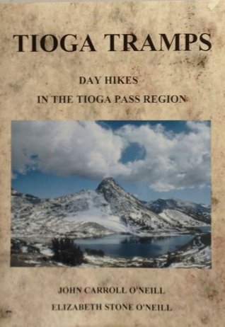 Tioga Tramps: Day Hikes in the Tioga Pass Region