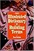 The Illustrated Dictionary of Building Terms