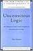 Unconscious Logic: An Intro...