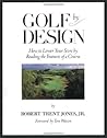 Golf by Design: How to Lower Your Score by Reading the Features of a Course