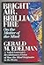 Bright Air, Brilliant Fire by Gerald M. Edelman Bright Air, Brilliant Fire by Gerald M. Edelman
