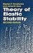 Theory of Elastic Stability (Dover Civil and Mechanical Engineering)