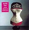 Inside Out: A Brief History of Underwear