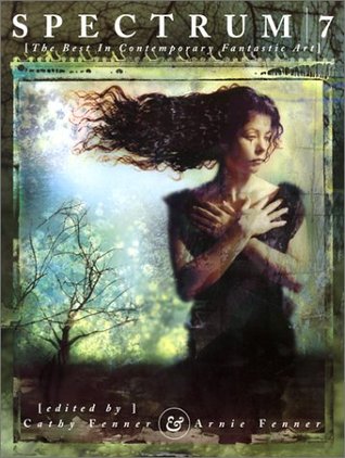 Spectrum 7: The Best in Contemporary Fantastic Art (SPECTRUM (UNDERWOOD BOOKS))