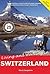 Living and Working in Switzerland: A Survival Handbook