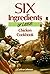 Six Ingredients or Less Chicken Cookbook by Carlean Johnson