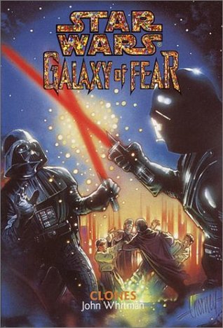 Clones (Star Wars: Galaxy of Fear, #11)