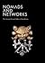 Nomads and Networks: The An...