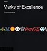 Marks of Excellence: The History and Taxonomy of Trademarks Marks of Excellence: The History and Taxonomy of Trademarks