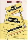 Bridge Today 1001 Workbook: One Thousand and One Bridge Problems