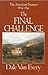 The Final Challenge: The American Frontier, 1804-1845