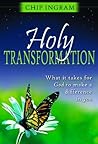 Holy Transformation: What It Takes for God to Make a Difference in You