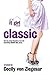 Classic: An It Girl Novel (The It Girl Series Book 10)
