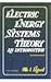 Electric Energy Systems Theory