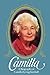Camilla, a Biography of Camilla Eyring Kimball by Caroline Eyring Miner