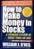 How to Make Money in Stocks, A Winning System in Good Times o... by William J. O'Neil