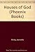 Houses of God (Phoenix Book...
