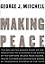 Making Peace: The Inside Story of the Making of the Good Friday Agreement