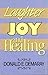 Laughter, Joy, and Healing