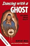 Dancing With a Ghost by Rupert Ross