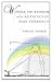 Wonder, the Rainbow, and the Aesthetics of Rare Experiences by Philip Fisher