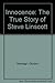 Innocence: The True Story of Steve Linscott