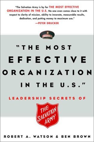 The Most Effective Organization in the U.S.: Leadership Secrets of the Salvation Army (Hardcover)