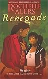 Renegade by Rochelle Alers Renegade by Rochelle Alers