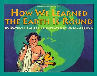How We Learned the Earth Is Round (A Let'S-Read-And-Find-Out Book)