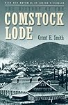The History Of The Comstock Lode (Special Publication by Grant H. Smith
