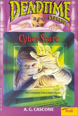 Cyber Scare (Deadtime Stories, #15)