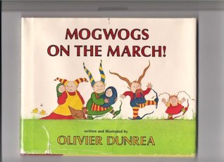 Mogwogs on the March! (Library Binding)