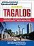 Tagalog, Basic: Learn to Speak and Understand Tagalog with Pimsleur Language Programs