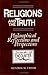 Religions and the Truth: Philosophical Reflections and Perspectives (English and Dutch Edition)