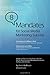 8 Mandates for Social Media Marketing Success: Insights and Success Stories from 154 of the World's Most Innovative Marketing Practitioners, Authors, and Professors