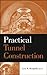 Practical Tunnel Construction